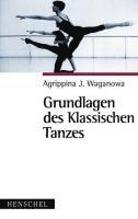 Grundlagen des klassischen Tanzes 1