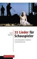 bokomslag 33 Lieder für Schauspieler