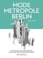 bokomslag Modemetropole Berlin 1836 - 1939