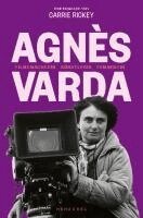 Carrie Rickey - Agnès Varda, Inbunden. Tillgänglighet: Lägg i varukorg