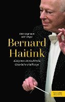bokomslag Bernard Haitink "Dirigieren ist ein Rätsel"