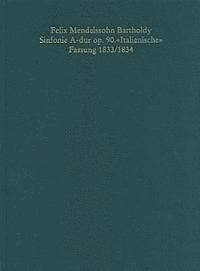 John Michael Cooper, Hans-Gunter Klein - Felix Mendelssohn-Bartholdy. Sinfonie A-Dur Op. 90, Italienische: Faksimile, Inbunden