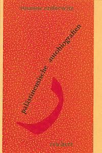 Susanne Enderwitz - Palästinensische Autobiographien: Unsere Situation Schuf Unsere Erinnerungen, Inbunden. Tillgänglighet: Lägg i varukorg