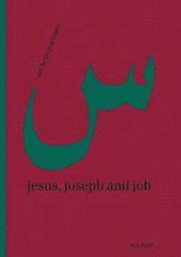 Michelle Hartman - Jesus, Joseph and Job: Reading Rescriptings of Religious Figures in Lebanese Women's Fiction, Inbunden