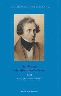 Hans-Joachim Marx - Hamburger Mendelssohn-Vortrage. Band 2, Inbunden