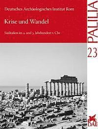 Richard Neudecker - Krise Und Wandel: Suditalien Im 4. Und 3. Jahrhundert V. Chr. Internationaler Kongress Anlasslich Des 65. Geburtstages Von Dieter Mertens, Häftad
