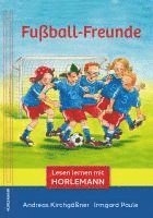 Andreas Kirchgäßner - Fußball-Freunde, Inbunden