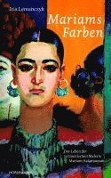Iris Lemanczyk - Mariams Farben, Inbunden