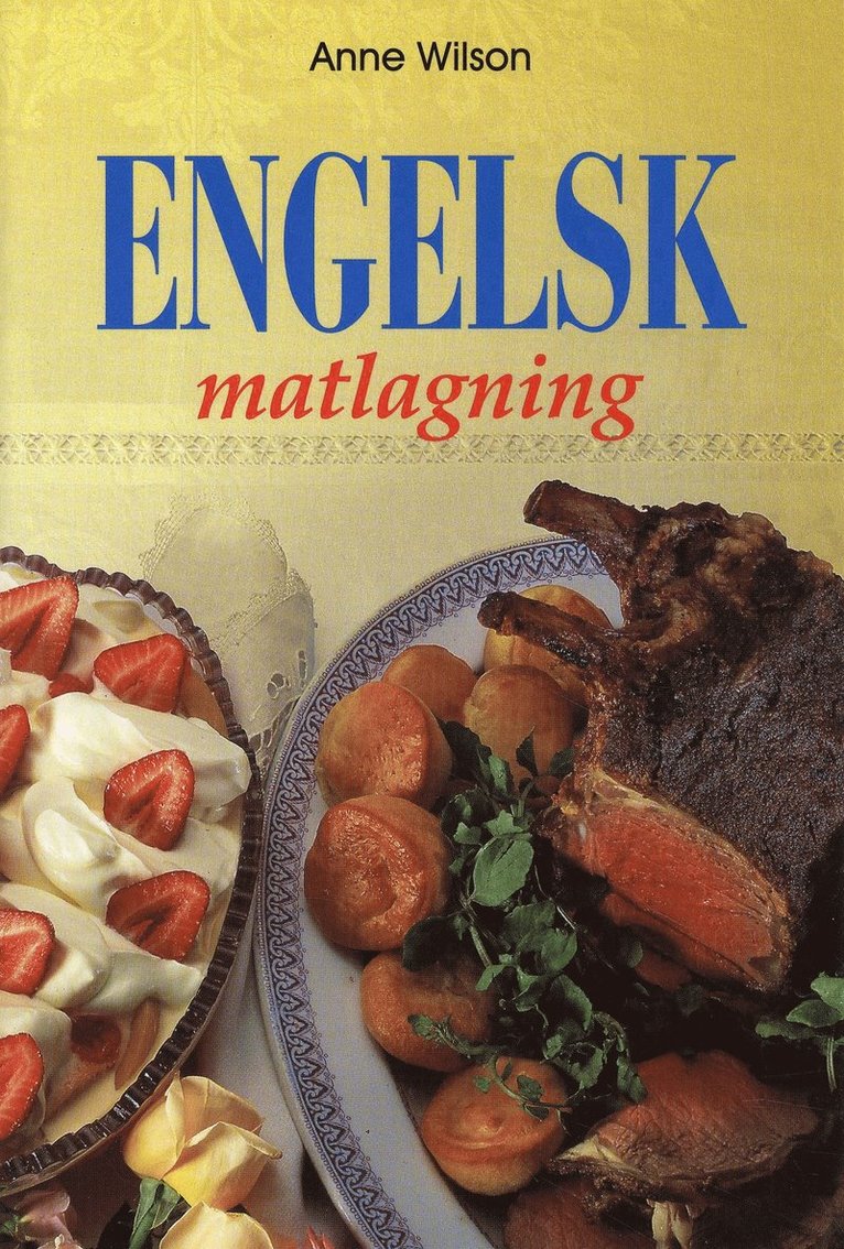 Anne Wilson - Engelsk matlagning, Häftad