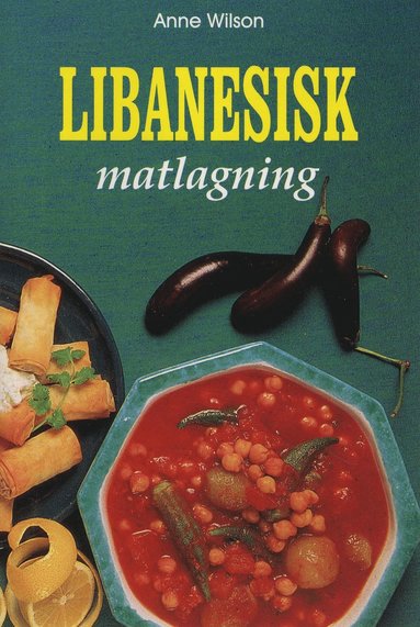 bokomslag Libanesisk matlagning
