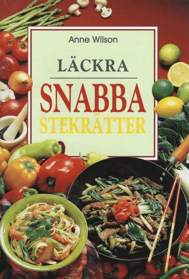 bokomslag Läckra snabba stekrätter