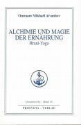 bokomslag Alchemie und Magie der Ernährung - Hrani Yoga