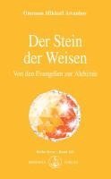 Der Stein der Weisen - Von den Evangelien zur Alchimie 1