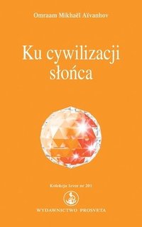 bokomslag Ku cywilizacji slonca