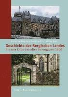 bokomslag Geschichte des Bergischen Landes Band 1