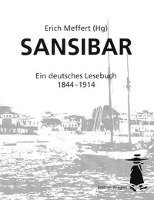 bokomslag Sansibar- Ein deutsches Lesebuch 1844 bis 1914