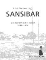 bokomslag Sansibar- Ein deutsches Lesebuch 1844 bis 1914