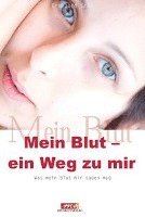 Irmgard Gräf - Mein Blut - ein Weg zu mir, Häftad. Tillgänglighet: Lägg i varukorg