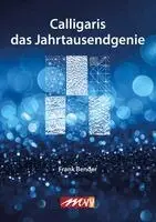 Frank Bender - Calligaris - Das Jahrtausendgenie, Häftad. Tillgänglighet: Lägg i varukorg