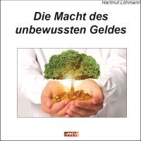 Die Macht des unbewussten Geldes 1