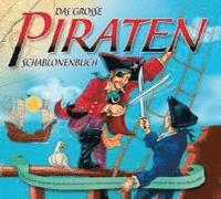 bokomslag Das große Piraten-Schablonenbuch