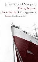 bokomslag Die geheime Geschichte Costaguanas