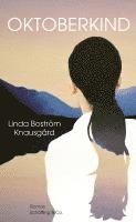 Linda Boström Knausgard - Oktoberkind, Inbunden
