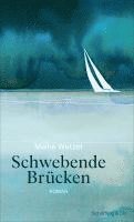 Maike Wetzel - Schwebende Brücken, Inbunden