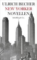 Ulrich Becher, Moritz Wagner - New Yorker Novellen, Inbunden
