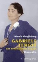 Gabriele Tergit. Zur Freundschaft begabt 1