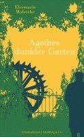 Elsemarie Maletzke - Agathes dunkler Garten, Inbunden