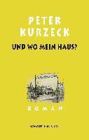 Und wo mein Haus?