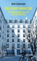 Rue Saint-Maur 209. Ein Pariser Wohnhaus und seine Geschichten 1