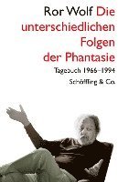 Ror Wolf, Klaus Schöffling - Die unterschiedlichen Folgen der Phantasie, Inbunden