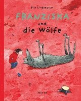 bokomslag Franziska und die Wölfe