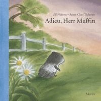 Ulf Nilsson, Anna-Clara Tidholm - Adieu, Herr Muffin, Häftad