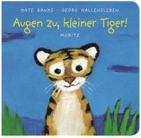 bokomslag Augen zu, kleiner Tiger!