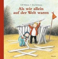 Ulf Nilsson, Eva Eriksson - Als wir allein auf der Welt waren, Inbunden