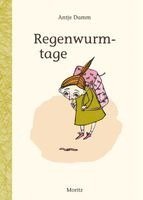 Antje Damm - Regenwurmtage, Inbunden