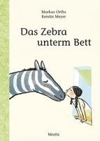 Markus Orths - Das Zebra unterm Bett, Kartonnage