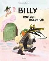 Catharina Valckx - Billy und der Bösewicht, Inbunden
