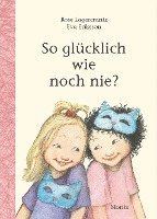 So glücklich wie noch nie? 1