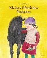 Satomi Ichikawa - Kleines Pferdchen Mahabat, Inbunden