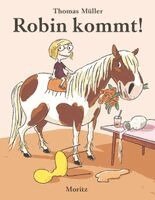 Thomas M. Müller - Robin kommt!, Inbunden