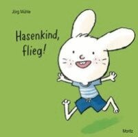 Jörg Mühle - Hasenkind, flieg!, Kartonnage