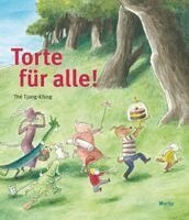 Thé Tjong-Khing - Torte für alle!, Inbunden