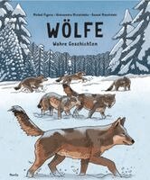 Michal Figura, Aleksandra Mizielinska, Daniel Mizielinski - Wölfe - Wahre Geschichten, Inbunden