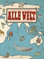 Aleksandra Mizielinska, Daniel Mizielinski - Alle Welt. Das Landkartenbuch, Inbunden