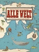Aleksandra Mizielinska, Daniel Mizielinski - Alle Welt. Das Landkartenbuch, Inbunden