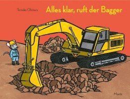 Alles klar, ruft der Bagger 1